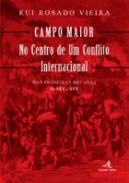 Campo Maior no Centro de um Conflito Internacional