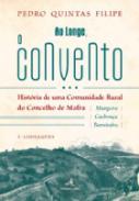 Ao longe, o oonvento : hist�ria de uma comunidade rural do Concelho de Mafra, 1