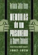 Mem�rias de um prisioneiro na guerra colonial (Guin�-Bissau/Guin�-Conacri, 1967-1970)