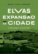 Elvas, Expans�o da Cidade