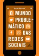 O mundo problem�tico das redes sociais