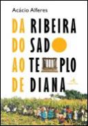 Da Ribeira do Sado ao Templo de Diana