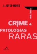 Crime & patologias raras