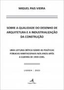 Sobre a qualidade do desenho de arquitetura e a industrializa��o da constru��o
