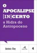 O apocalipse (in)certo