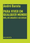 Para viver em qualquer mundo