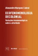 Ecofenomenologia Decolonial