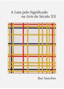 A Luta pelo Significado na Arte do S�culo XX