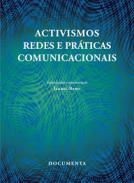 Activismos, redes e pr�ticas comunicacionais