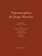 Topomorphias de Jorge Martins