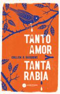 Tanto amor y tanta rabia