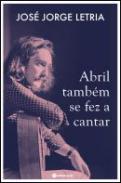 Abril tamb�m se fez a cantar