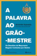 A palavra ao Gr�o-Mestre
