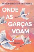 Onde as gar�as voam