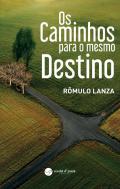 Os caminhos para o mesmo destino