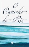 O caminho do rio
