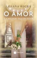 O amor � a melhor sala de estar