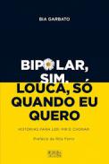 Bipolar, sim