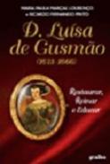 D. Lu�sa de Gusm�o (1613-1666)