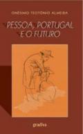 Pessoa, Portugal e o Futuro