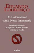 Do Colonialismo como Nosso Impensado