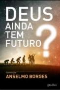 Deus ainda tem futuro?