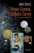 Primos g�meos, tri�ngulos curvos e outras hist�rias de matem�tica