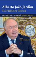 Alberto Jo�o Jardim na Primeira Pessoa