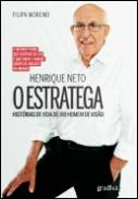 Henrique Neto, O Estratega