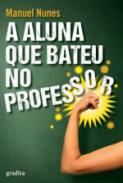 A Aluna que Bateu no Professor