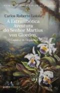 A estramb�tica aventura do Senhor Martius von Gloeden