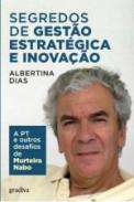 Segredos de gest�o estrat�gia e inova��o