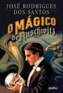 O m�gico de Auschwitz