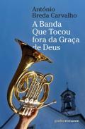 A banda que tocou for da gra�a de deus