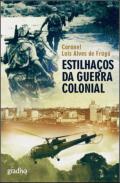 Estilha�os da Guerra Colonial