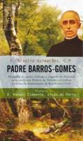 Padre Barros-Gomes, victima da Rep�blica