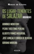 Os Lugar-Tenentes de Salazar