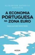 A Economia Portuguesa na Zona Euro
