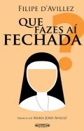 Que Fazes a� Fechada?
