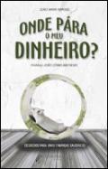 Onde P�ra o Meu Dinheiro?