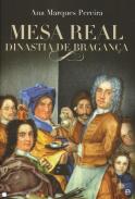 Mesa real dinastia de Bragan�a