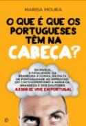 O Que � Que os Portugueses T�m na Cabe�a?