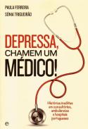 Depressa, Chamem um M�dico!
