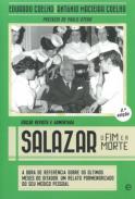 Salazar, O Fim e a Morte