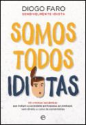 Somos todos idiotas