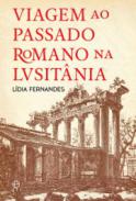 Viagem ao passado romano na Lvsit�nia