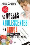 Os nossos adolescentes e a droga