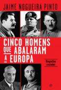 Cinco Homens que abalaram a Europa