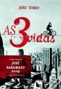 As tr�s vidas