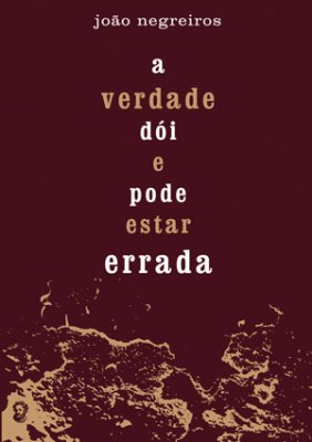 A verdade d�i e pode estar errada